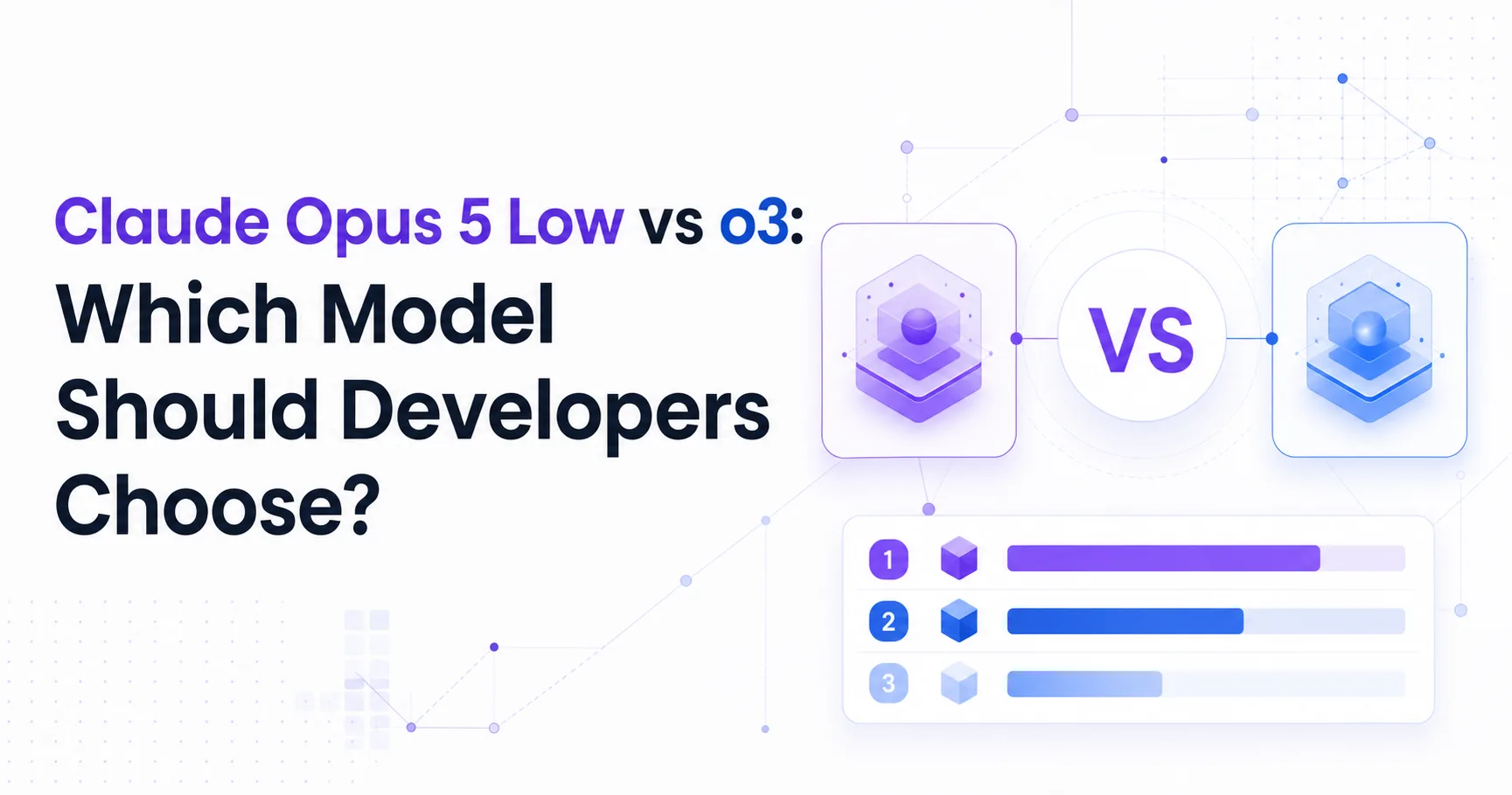 Claude Opus 5 Low vs o3: Which Model Should Developers Choose?