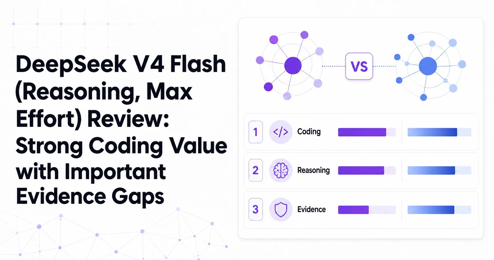 DeepSeek V4 Flash (Reasoning, Max Effort) Review: Strong Coding Value with Important Evidence Gaps