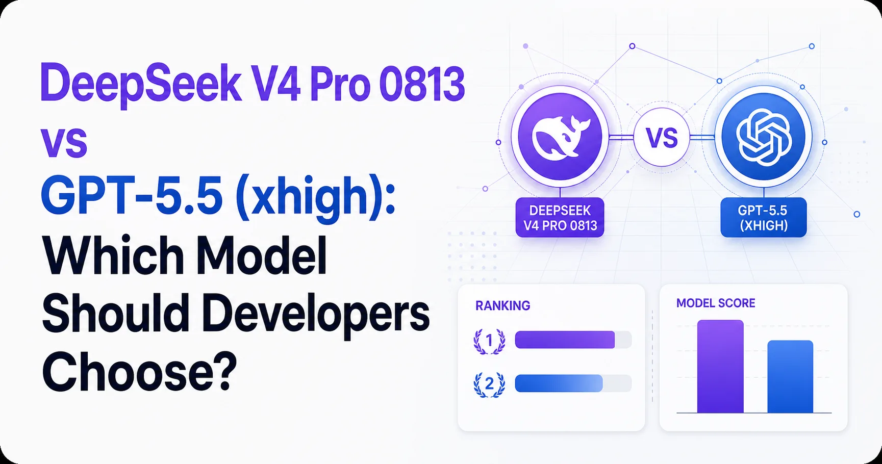 DeepSeek V4 Pro 0813 vs GPT-5.5 (xhigh): Which Model Should Developers Choose?