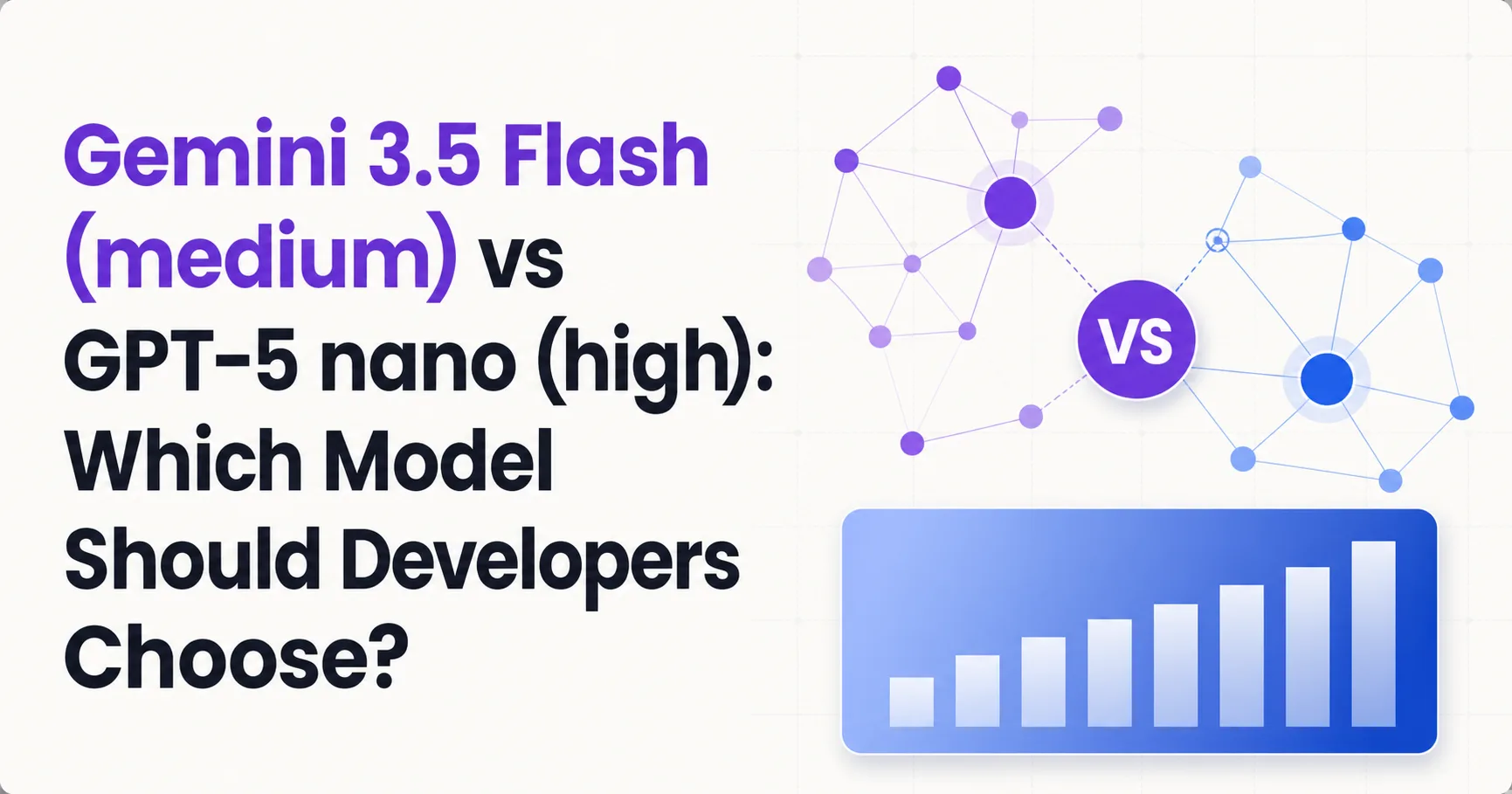 Gemini 3.5 Flash (medium) vs GPT-5 nano (high): Which Model Should Developers Choose?