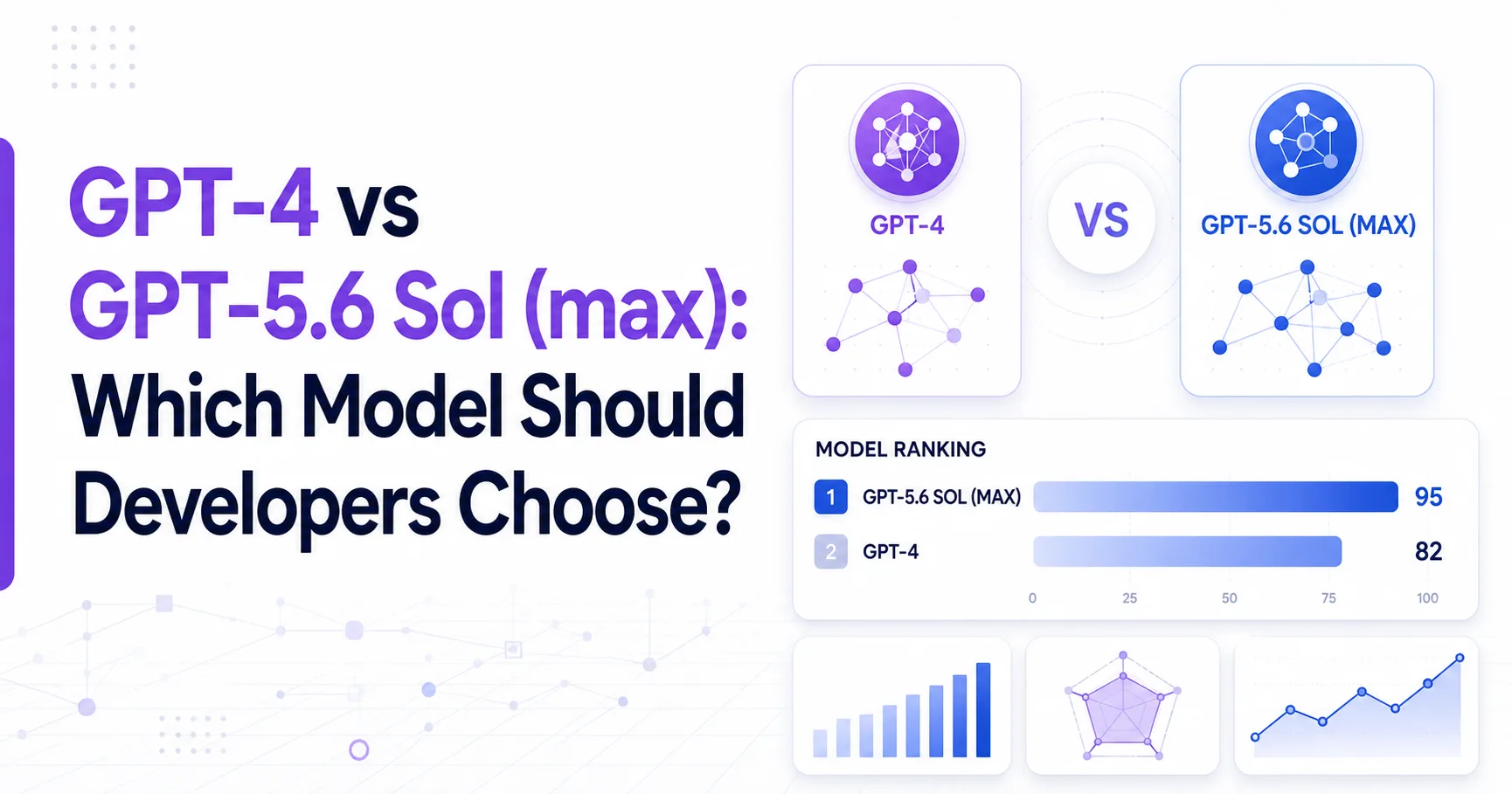 GPT-4 vs GPT-5.6 Sol (max): Which Model Should Developers Choose?