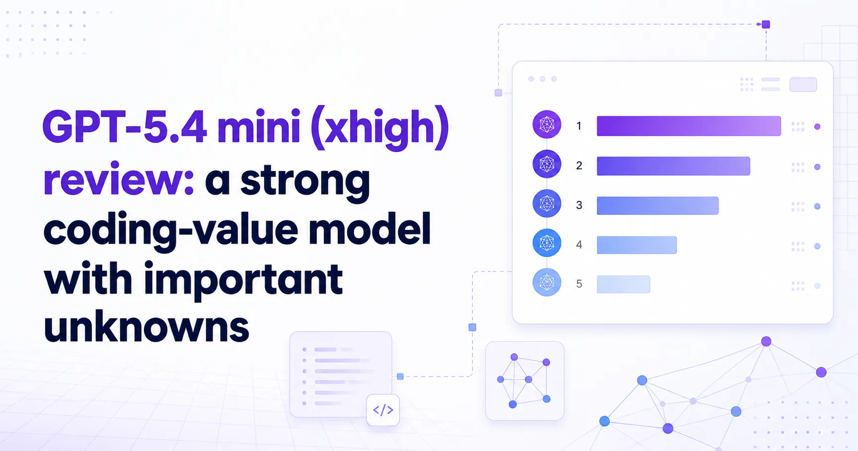 GPT-5.4 mini (xhigh) review: a strong coding-value model with important unknowns